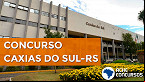 Concurso Caxias do Sul-RS 2020: Prefeitura remarca provas