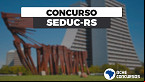 Concurso SEDUC RS 2021 terá 1.500 vagas para professores