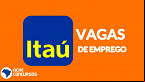 Itaú abre 434 vagas de emprego em dezembro; veja como concorrer