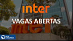 Banco Inter abre novas vagas de emprego em janeiro de 2022