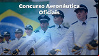 Concurso Aeronáutica: 6 editais para Oficiais abrem 159 vagas