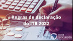 Declaração do ITR 2022; Receita abre prazo nesta segunda-feira, 15