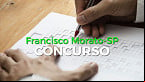 Concurso público de Francisco Morato-SP tem 26 vagas de até R$ 3,6 mil
