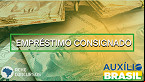 Confirmado! Empréstimo do Auxílio Brasil só sai depois das eleições