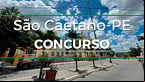 Concurso da Prefeitura de São Caetano-PE abre 43 vagas de até R$ 2,4 mil