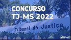 Concurso TJ-MS 2022 tem banca definida; inicial será de R$ 27 mil