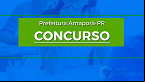 Concurso Prefeitura Amaporã-PR 2022: Editais abrem vagas de até R$ 5,9 mil