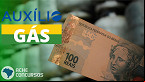 Auxílio Gás: quase 6 milhões de famílias serão contempladas em outubro; veja quem recebe