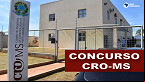 Concurso CRO-MS define banca e página de inscrição é criada