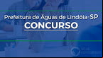 Concurso de Águas de Lindóia-SP abre 62 vagas de até R$ 5,8 mil