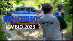 Concurso ICMBIO 2023 já tem organizadora
