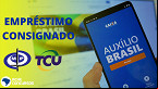 Empréstimo do Auxílio Brasil chega para 1 em cada 6 famílias beneficiárias