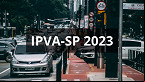 IPVA 2023 SP: prazo vence nesta quarta (11) para carros com placa final 1; Veja calendário