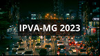 IPVA-MG 2023: veja calendário previsto e consulta dos valores