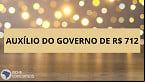 Auxílio de R$ 712 terá ainda 5 pagamentos até o Natal