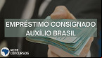 Governo vai perdoar dívida de consignado do Auxílio Brasil? Entenda