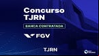Concurso TJ RN: Banca definida para Técnico e Analista Judiciário