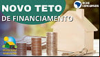Novo Minha Casa, Minha Vida vai financiar imóveis de até R$ 150 mil