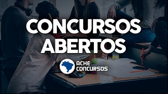 Novos concursos abrem inscrições na semana de 13 de março