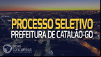 Prefeitura de Catalão-GO abre 304 vagas na educação