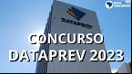Concurso Dataprev: Após sair da lista de privatizações, órgão pode ter novo edital em 2023