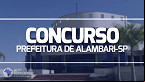Concurso Alambari-SP 2023: Prefeitura divulga 2 editais