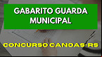 Gabarito do concurso da Guarda de Canoas-RS sai pela Objetiva
