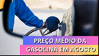 Gasolina já subiu hoje? veja preço médio divulgado pela ANP