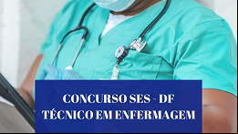 Concurso SES-DF para 1.200 vagas de Técnico de Enfermagem: FUNATEC divulga local de prova nesta terça, 29 Concurso SES-DF para 1.200 vagas de Técnico de Enfermagem: FUNATEC divulga local de prova nesta terça, 29
