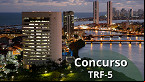Concurso TRF-5 já tem banca para Técnico Judiciário