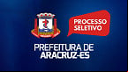 Processo Seletivo Prefeitura de Aracruz-ES 2023