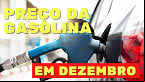 Preço médio da Gasolina no país cai a R$ 5,61 em Dezembro; veja tabela por estado