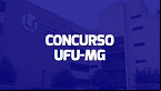 Concurso para Professor UFU-MG tem edital publicado