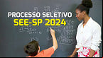 SEE-SP 2024 encerra inscrições para professor temporário hoje (12)