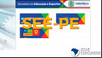 SEE-PE abre Edital com 120 vagas em dois cargos