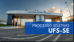 UFS-SE abre nova seleção com 27 vagas para Professor Substituto