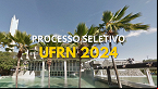 UFRN lança edital 30/2024 para Professor