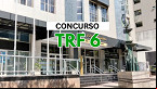 Concurso TRF 6 define CEBRASPE como banca organizadora