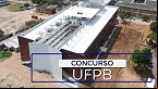 Concurso UFPB 2024: Sai edital para Técnicos istrativos