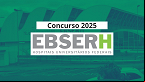 Concurso EBSERH 2025 é confirmado; veja cargos