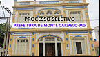 Processo Seletivo Prefeitura de Monte Carmelo-MG 24/25 é aberto