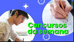 Concursos abertos: Confira inscrições que abrem na semana de 30/12 a 03/01