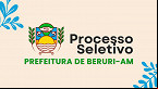 Processo Seletivo Prefeitura de Beruri-AM 2025 abre 198 vagas