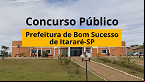 Concurso Prefeitura de Bom Sucesso de Itararé-SP 2025