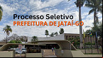 Prefeitura de Jataí-GO abre seleção com 127 vagas