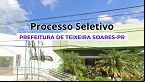 Processo Seletivo Prefeitura de Teixeira Soares-PR 2025
