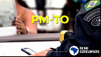 Concurso PM-TO 2025: Edital abre 660 vagas; Soldado e Oficial