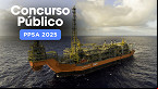 Concurso Pré-Sal 2025 reabre inscrições! 100 vagas de R$ 19.610