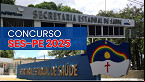 Concurso público da SES-PE sai em 2025, diz secretária