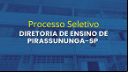 Diretoria de Ensino de Pirassununga-SP abre vagas para Agente de Organização Escolar